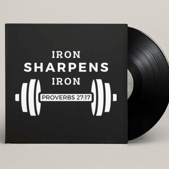 Iron Sharpens Iron (Proverbs 27:17) Custom Vinyl Record Sleeves
