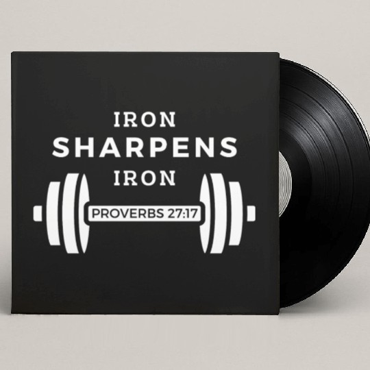 Iron Sharpens Iron (Proverbs 27:17) Custom Vinyl Record Sleeves