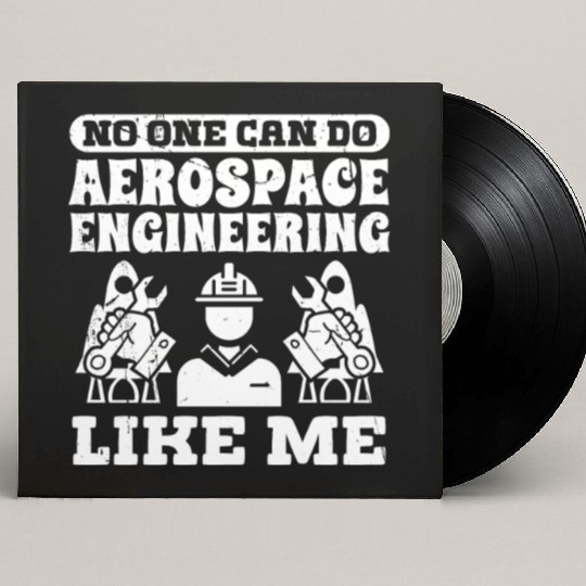 Aerospace engineering like me rocket scientist Custom Vinyl Record Sleeves