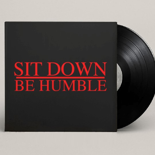 Sit Down Be Humble Rap Concert Custom Vinyl Record Sleeves