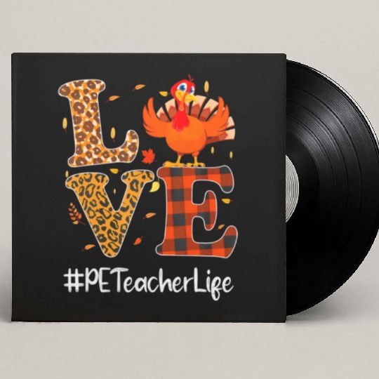 PE Teacher Love Thanksgiving Leopard Turkey Custom Vinyl Record Sleeves