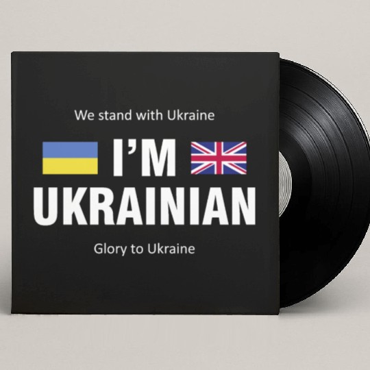 The Great Britain - Ukraine. I am Ukrainian Custom Vinyl Record Sleeves