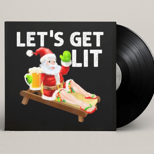 Lets Get Lit Santa Funny Christmas In July Santa Custom Vinyl Record Sleeves