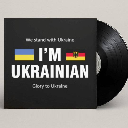 The Germany - Ukraine. I am Ukrainian Custom Vinyl Record Sleeves