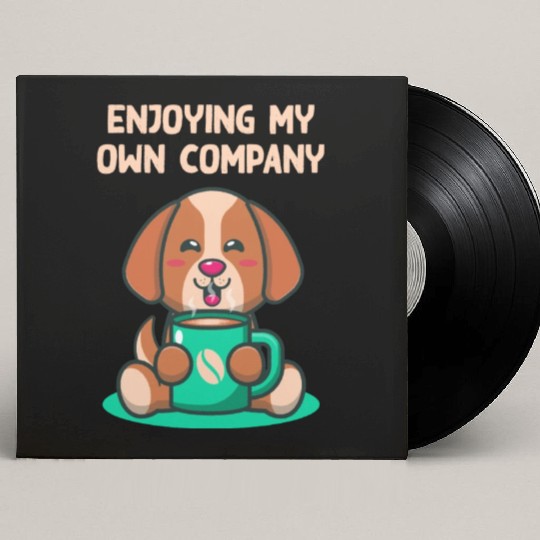 Enjoying My Own Company Sarcastic Introvert Sarcas Custom Vinyl Record Sleeves