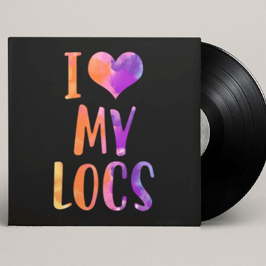 My Locs Dread Heads Dreadloc Dread Makers I Love Custom Vinyl Record Sleeves