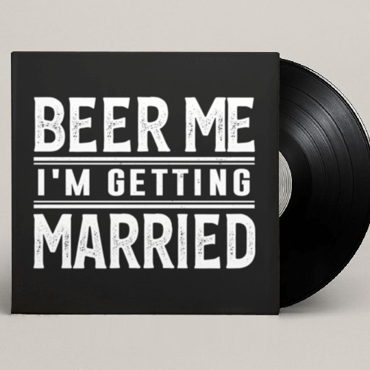 Beer Me I'M Getting Married Bride Groom Bachelor Custom Vinyl Record Sleeves