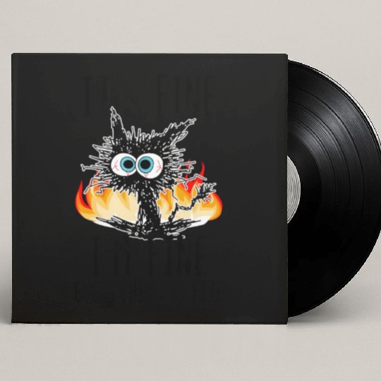It'S Fine I'M Fine Everything Is Fine Cat Custom Vinyl Record Sleeves