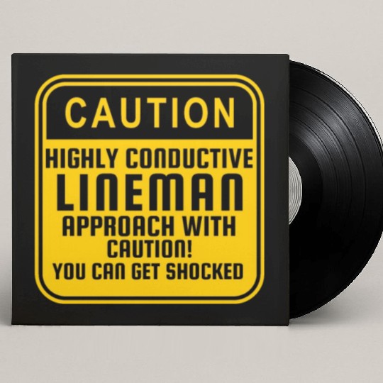 Highly Conductive Lineman Custom Vinyl Record Sleeves