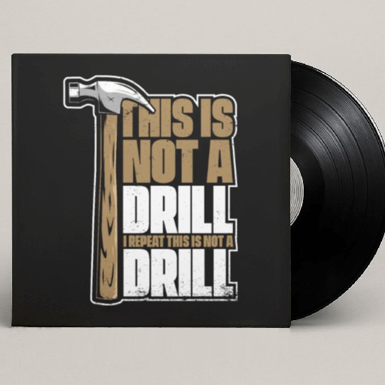 This Is Not A Drill Cabinetmaker Woodturner Custom Vinyl Record Sleeves
