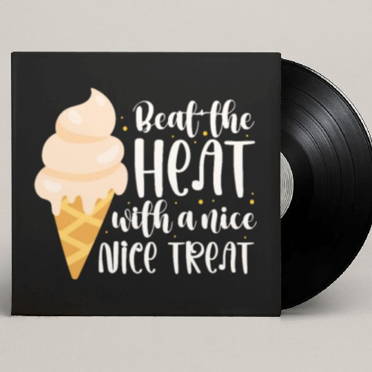 Beat The Heat With A Nice Nice Treat, Ice Cream Custom Vinyl Record Sleeves