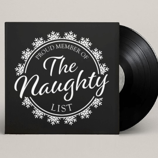 Proud Member of the Naughty List Custom Vinyl Record Sleeves