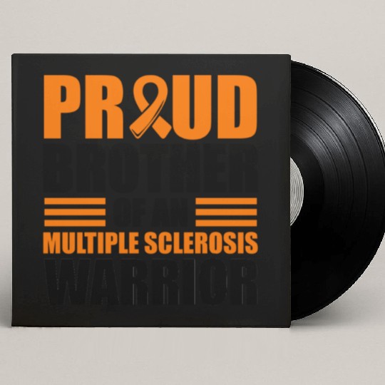 Proud Brother Of An Multiple Sclerosis Awareness Custom Vinyl Record Sleeves