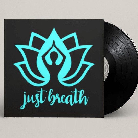 Just Breath Yoga Namaste Zen Lotus Custom Vinyl Record Sleeves