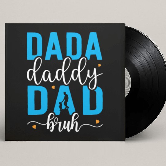 Dada Daddy Dad Bruh Fathers Day Vintage Funny Custom Vinyl Record Sleeves
