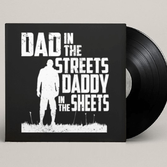 Funny Dad In The Streets Dad In The Sheets Custom Vinyl Record Sleeves