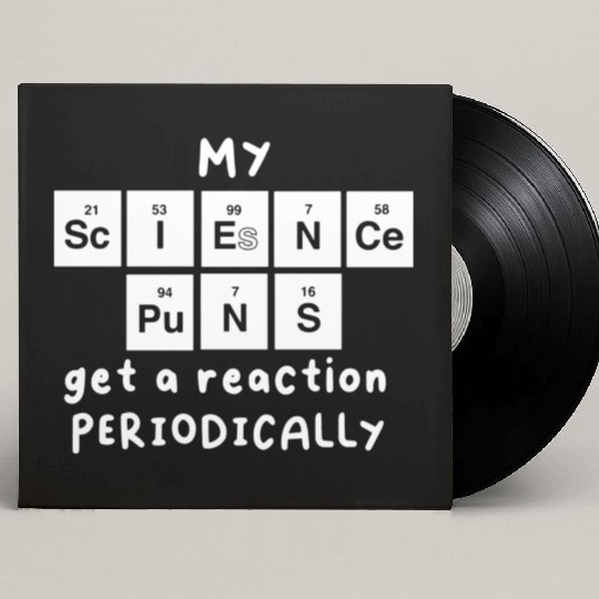 Science Puns Custom Vinyl Record Sleeves