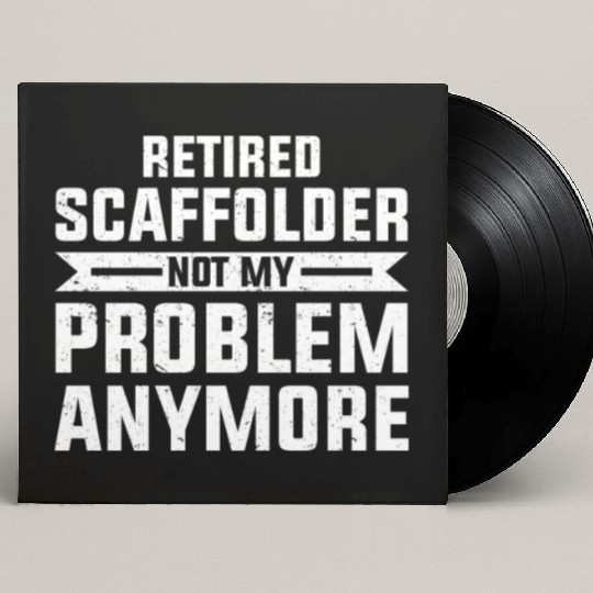 Scaffolder Gift Craftsman Job Scaffolder Custom Vinyl Record Sleeves