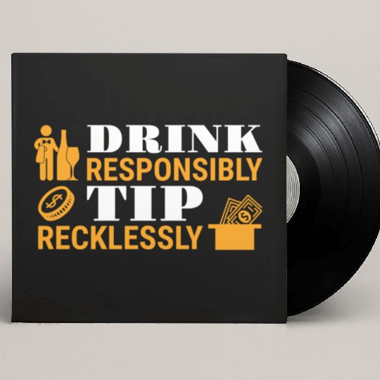 Drink Responsibly Tip Recklessly Funny Bartender Custom Vinyl Record Sleeves