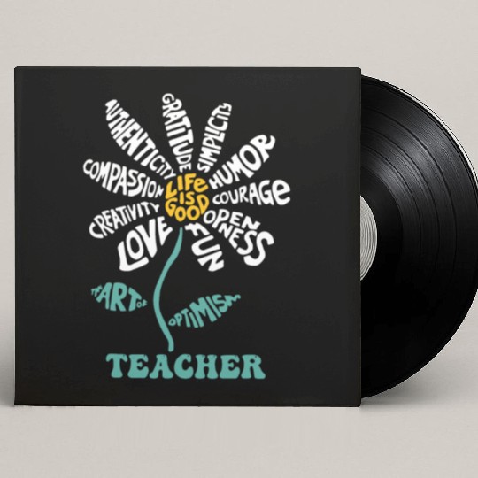 Life-is Good Teacher Humor Courage Openness Fun Lo Custom Vinyl Record Sleeves