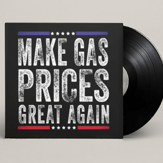Make Gas Prices Great Again Anti Biden Republican Custom Vinyl Record Sleeves
