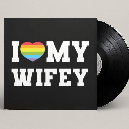 I Love My Custom Vinyl Record Sleeves, a Funny I Heart Custom Vinyl Record Sleeves, LGBTQ Pr