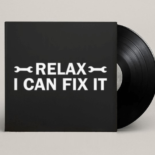 Humor Relax I Can Fix It Funny Mechanic Handyman Custom Vinyl Record Sleeves