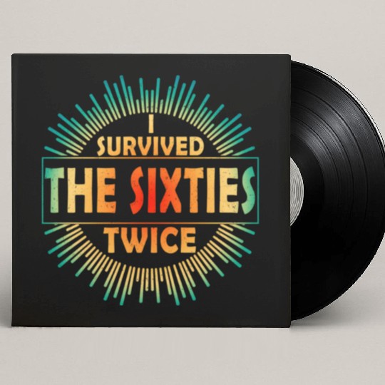I Survived The Sixties 60S Twice Custom Vinyl Record Sleeves