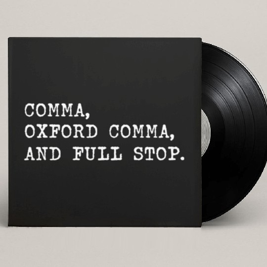 Oxford Comma For Grammar Students And Teachers Custom Vinyl Record Sleeves