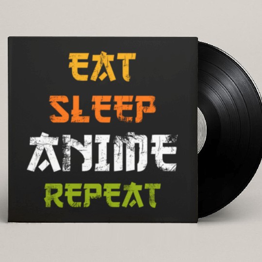 Eat Sleep Anime Repeat Japanese Ga Japan Custom Vinyl Record Sleeves