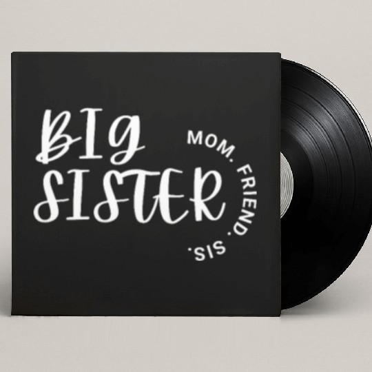 Big Sister Custom Vinyl Record Sleeves