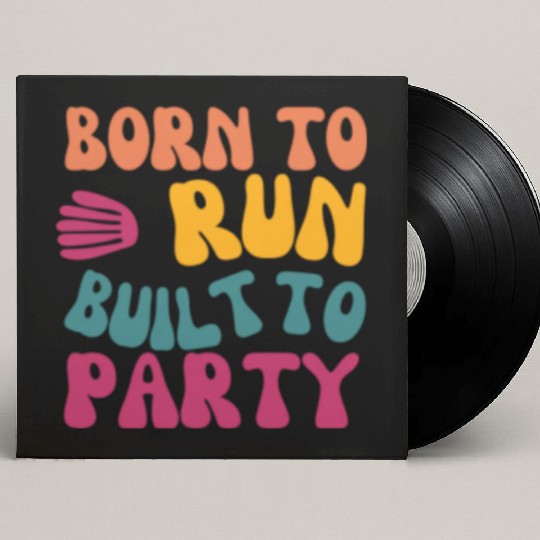 Birthday Gift For Her Born To Run Built To Party C Custom Vinyl Record Sleeves
