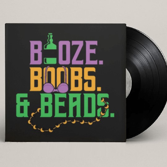 Booze Boobs & Beads Mardi Gras Custom Vinyl Record Sleeves