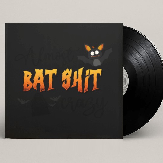 Almost Bat Shit Crazy Custom Vinyl Record Sleeves