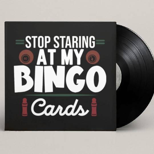 Stop Staring At My Bingo Cards Custom Vinyl Record Sleeves