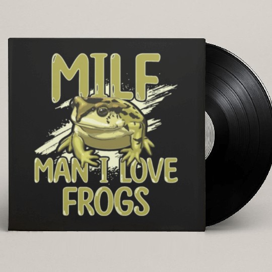 MILF Man I Love Frogs Custom Vinyl Record Sleeves