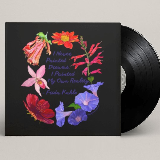 Frida Kahlo I Never Painted Dreams I Painted My Custom Vinyl Record Sleeves