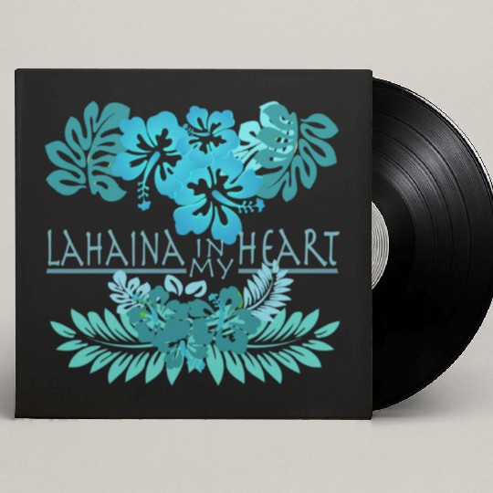 Lahaina in my Heart Custom Vinyl Record Sleeves