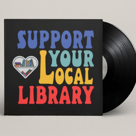 Support your local library Custom Vinyl Record Sleeves