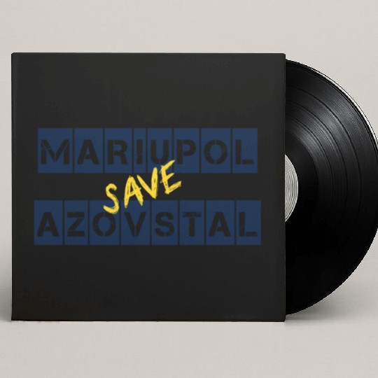 Save Azovstal Save Mariupol Ukraine Stefania Custom Vinyl Record Sleeves