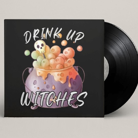 DRINK UP WITCHES Custom Vinyl Record Sleeves
