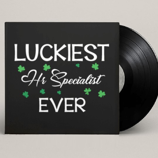 Luckiest HR Specialist Ever Human Resource St. Custom Vinyl Record Sleeves