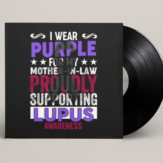 I wear Purple for my Mother-in-Law Lupus Awareness Custom Vinyl Record Sleeves