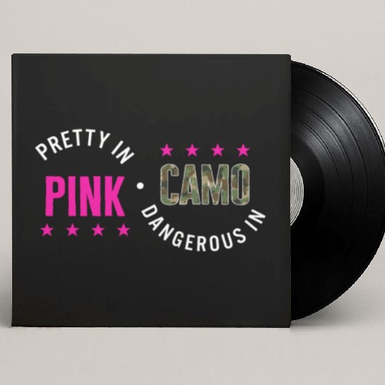 Hunting Custom Vinyl Record Sleeves, Pretty In Pink Dangerous In Camo