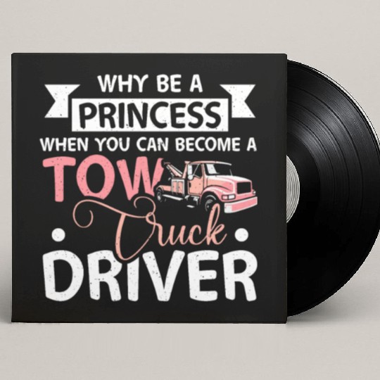 Girl prinzess tow truck driver Custom Vinyl Record Sleeves