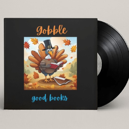 Gobble Good Book Thanksgiving Library Turkey Fall Custom Vinyl Record Sleeves