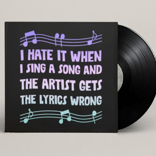 I Hate It When I Sing A Song And The Artist 4 Custom Vinyl Record Sleeves