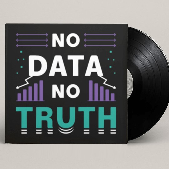 Data Mining No Data No Truth Analyst Programmer Custom Vinyl Record Sleeves