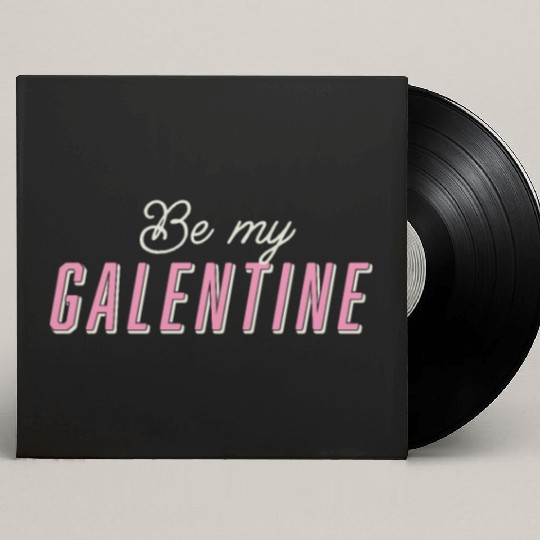 Be My Galentine. Galentine's Day Custom Vinyl Record Sleeves