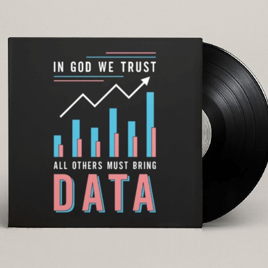 Data Analyst In God We Trust All Others Must Coder Custom Vinyl Record Sleeves